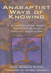Cover of: Anabaptist Ways of Knowing: A Conversation About Tradition-Based Critical Education
