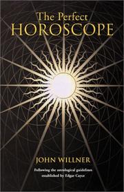 Cover of: The Perfect Horoscope: Following the Astrological Guidelines Established by Edgar Cayce