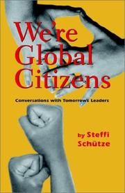 Cover of: We're Global Citizens by Steffi Schütze, Steffi Schütze