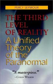 Cover of: The Third Level of Reality: A Unified Theory of the Paranormal