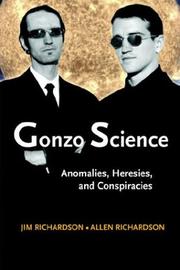 Cover of: Gonzo Science: Anomalies, Heresies, and Conspiracies