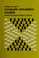 Cover of: Design and use of computer simulation models