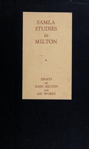 Cover of: SAMLA studies in Milton: essays on John Milton and his works