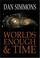 Cover of: Worlds Enough and Time