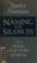 Cover of: Naming the silences