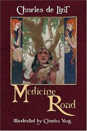 Cover of: Medicine Road by Charles de Lint, Charles Vess, Charles de Lint