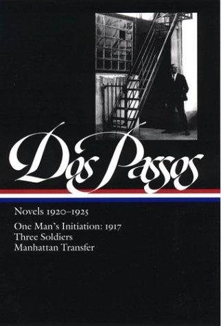Novels, 1920-1925 by John Dos Passos