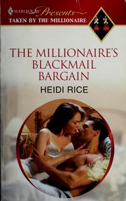 Cover of: The Millionaire's Blackmail Bargain: (Harlequin Presents Extra (Unnumbered)), Taken by the Millionaire