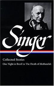 Cover of: Isaac Bashevis Singer Stories V. 3 Brazil: One Night in Brazil to the Death of Methuselah (Library of America)