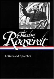 Letters and speeches by Theodore Roosevelt