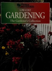 Cover of: Low-cost gardening by 