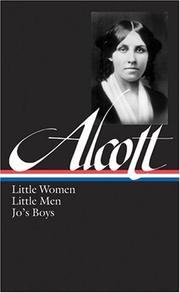 Cover of: Louisa May Alcott: Little Women, Little Men, Jo's Boys: Little Women, Little Men, Jo's Boys (Library of America)