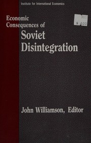 Economic Consequences of Soviet Disintegration by Williamson, John