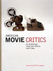 Cover of: American movie critics by Phillip Lopate, editor.