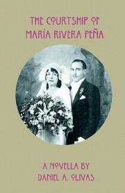 Cover of: The Courtship of Maria Rivera Pena: A Novella