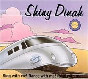 Cover of: Shiny Dinah: Sing, Dance, and Read With Me (Kindermusik Library)