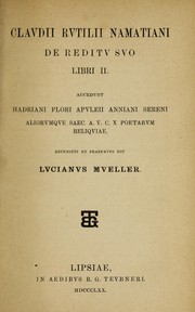 Cover of: Claudii Rutilii Namatiani De reditu suo libri II