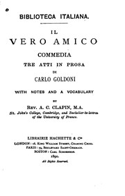 Cover of: Il vero amico: commedia tre atti in prosa by Carlo Goldoni