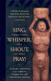 Cover of: Sing, Whisper, Shout, Pray!: Feminist Visions for a Just World