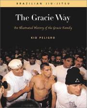 Cover of: The Gracie way by Kid Peligro