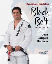 Brazilian jiu-jitsu by Jean Jacques Machado