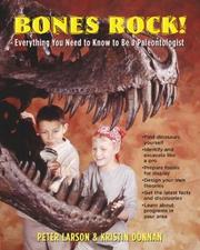 Cover of: Bones rock!: everything you need to know to become a paleontologist