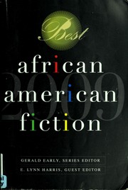 Cover of: Best African American fiction 2009 by Gerald Early, series editor ; E. Lynn Harris, guest editor.