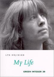 Cover of: My Life (Green Integer Books, 39) by Lyn Hejinian