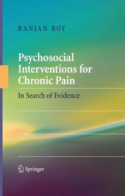 Cover of: Psychosocial interventions for chronic pain: in search of evidence