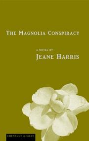 Cover of: The Magnolia Conspiracy | Jeane Harris