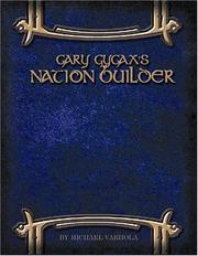 Cover of: Gary Gygax's Gygaxian Fantasy Worlds Volume 6: Nation Builder (Gygaxian Fantasy Worlds)