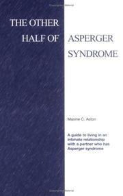 Cover of: The Other Half of Asperger Syndrome by Maxine C. Aston