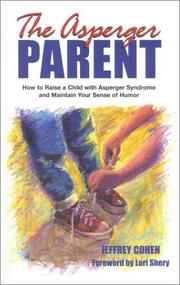 Cover of: The Asperger Parent by Jeffrey Cohen