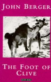 The foot of Clive by John Berger