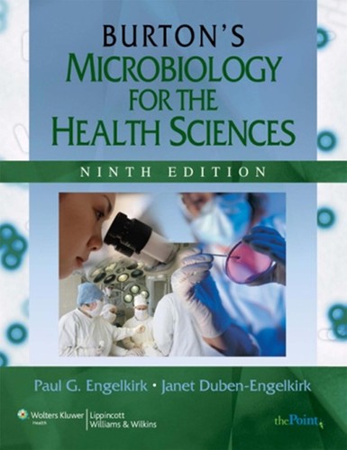 Burton's microbiology for the health sciences by Paul G. Engelkirk