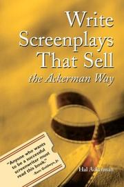 Cover of: Write Screenplays That Sell: The Ackerman Way