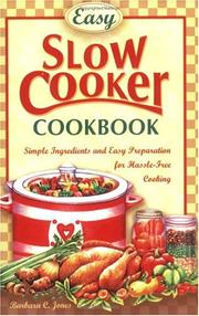 Cover of: Easy Slow Cooker Cookbook by Barbara C. Jones