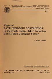Cover of: Types of late Cenozoic gastropods in the Frank Collins Baker Collection by Dr. A. Byron Leonard