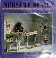 Cover of: Nursery design: creating a perfect environment for your child