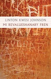 Cover of: Mi Revalueshanary Fren by Linton Kwesi Johnson