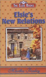 Cover of: The Elsie Books : Vol. 9 - Elsie's New Relations (Elsie Books (Hibbard))