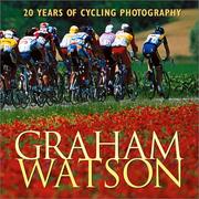 Cover of: Graham Watson: 20 Years of Cycling Photography