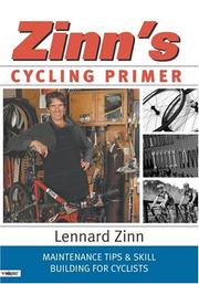Cover of: Zinn's Cycling Primer: Maintenance Tips and Skill Building for Cyclists