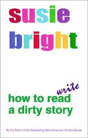 Cover of: How to Read/Write a Dirty Story by Susie Bright