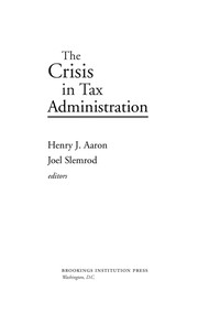 Cover of: The crisis in tax administration