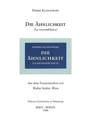 Cover of: Die A hnlichkeit = by Pierre Klossowski