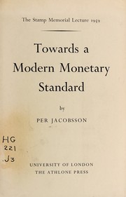 Cover of: Towards a modern monetary standard. --