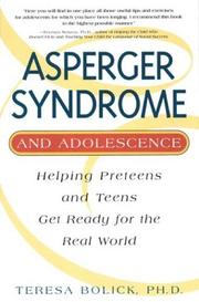 Cover of: Asperger Syndrome and Adolescence: Helping Preteens & Teens Get Ready for the Real World