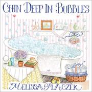 Cover of: Chin Deep in Bubbles: Little Luxuries for Every Day