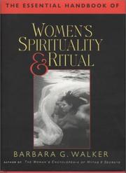 Cover of: The Essential Handbook of Women's Spirituality by Barbara G. Walker